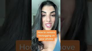 How to remove geotagging on your photos.
