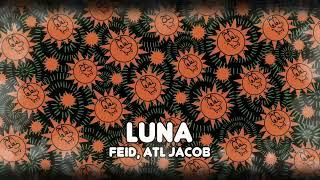 Feid, ATL Jacob - Luna (2024 Music Video)