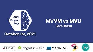 Xamarin.Forms and .NET MAUI MVVM vs MVU - XamExpertDay 2021
