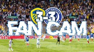 FAN CAM | 6 GOAL THRILLER ! Leeds 3-3 Portsmouth