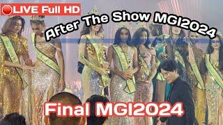 LIVEสด After The Show FINAL Miss Grand International 2024#mgi2024#missgrandinternational2024