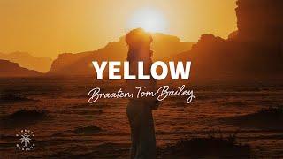 Braaten, Tom Bailey - Yellow (Lyrics)