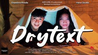 DRY TEXT - Short Movie ( Film Pendek Baper )