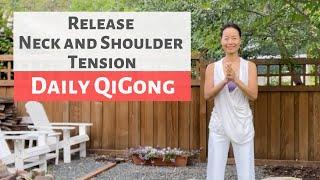 QIGONG FOR NECK & SHOULDER TENSION RELEASE