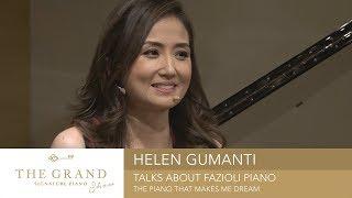 Helen Gumanti talks about Fazioli Piano "The Piano That Makes Me Dream"