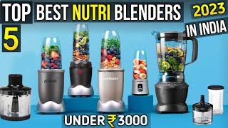 Top 5 best nutri blender in india 2023 | best blender for smoothies | best blender 2023