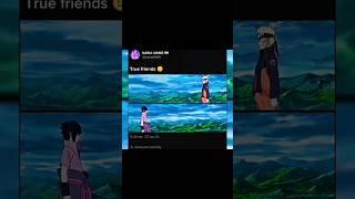 True Friends Naruto VS sasuke  #naruto #sasuke #anime #shortsfeed