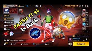 RAJESH YT 94 Is Back ?  || In Garena Free Fire