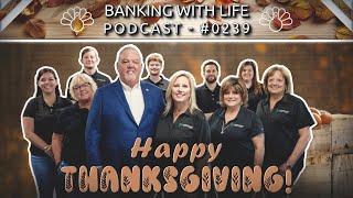 Giving Thanks & Sharing Gratitude - *Thanksgiving Special* - (BWL POD #0239)