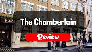 The Chamberlain Hotel Review - Is This London Hotel Worth It?