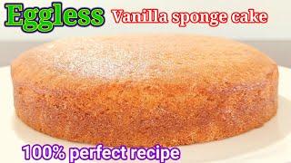 100% Perfect , No fail eggless vanilla cake recipe | vanilla sponge recipe #cake