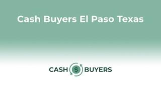 Cash Buyers El Paso Texas | 844-990-0548