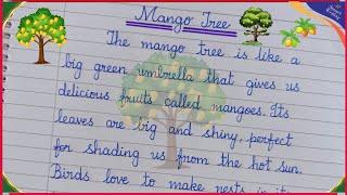 Mango Tree Short Essay / Few Lines Essay on Mango Tree / Simple Cursive Writing Essay / Mango Tree