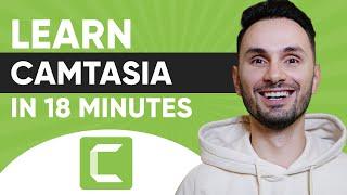 Camtasia: Full Tutorial for Beginners in ONLY 18 Minutes