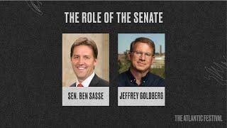 The Role of the Senate With Senator Ben Sasse