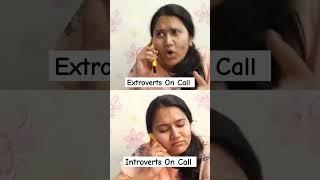 Extroverts Vs Introverts On Call  #viral #trending #comedy #funny #ghumghaghra #teremotemotenain