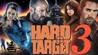 Hard Target 3 (2024) Movie | Jason Statham, Scott Adkins | Hard Target 3 Full Movie Imaginary Facts