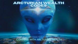 Arcturian Wealth Codes (Arcturian Music) 555Hz 434Hz 892Hz