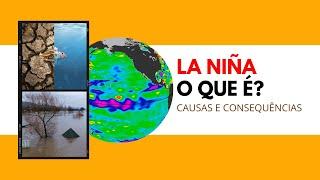 La Niña: o que é? Entenda as causas e consequências desse fenômeno atmosférico-oceânico - ENEM 2022