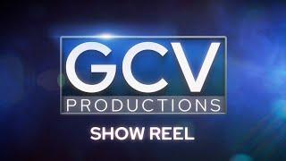 GCV Productions Show Reel