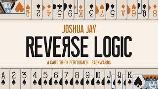 Reverse Logic by Joshua Jay | Official Trailer