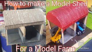 How To Make a Model Shed for a Model Farm!