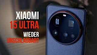 Xiaomi 15 Ultra im Check: Das beste Smartphone der Welt?!