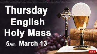 Catholic Mass Today I Daily Holy Mass I Thursday March 13 2025 I English Holy Mass I 5.00 AM