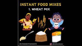 INSTANT FOOD MIXES -1.WHEAT MIX - Dr Pasunuti Sumanth