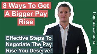 8 Ways to Get a Bigger Pay Rise - Salary Raise Negotiation Tips