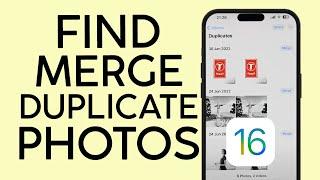 How to Find Merge and Delete Duplicate Photo Video on iPhone iOS 16 2022