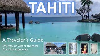 Tahiti: A Traveler's Guide