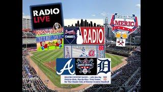 Atlanta Braves vs Detroit Tigers MLB LIVE Stream | Braves Country Radio Play-By-Play & Watch Party