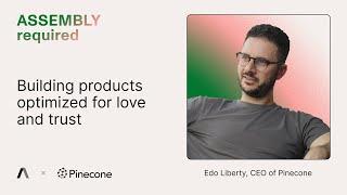 Edo Liberty, CEO of Pinecone on Vector Databases & Building AI Products Optimized for Love and Trust