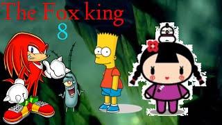 The Fox king Part 8