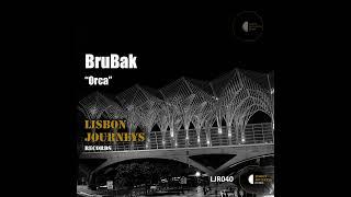 BruBak - Orca (Original Mix) Lisbon Journeys Records