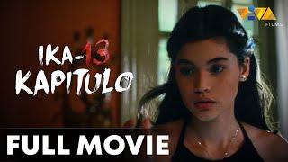 Ika-13 Kapitulo FULL MOVIE HD | Anne Curtis, Christopher De Leon