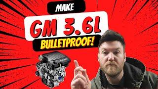 How to Keep your Chevy/GM 3.6 V6 Engine Running Forever, LY7 LLT LFX LGX LGZ