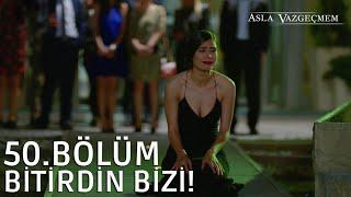 Yiğit, bitirdin bizi! | Asla Vazgeçmem 50.Bölüm