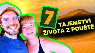 7 TAJEMSTVÍ šťastného života?  [po 1 měsíci na poušti] Sandra Pogodová & Tomáš Lukavec