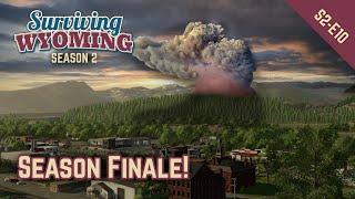 There's No Smoke Without Fire - Surviving Wyoming Season Finale - S2 E10