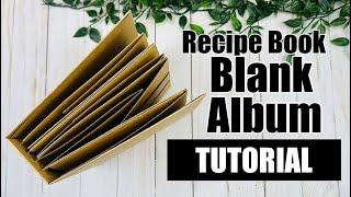 9x8 Recipe Book Mini Album EASY TUTORIAL