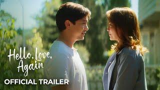 'Hello, Love, Again' Official Trailer | Kathryn Bernardo, Alden Richards