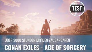 Conan Exiles + Age of Sorcery im Test: Erfahrungen aus 3000 Stunden im Funcom-MMO (Review, German)