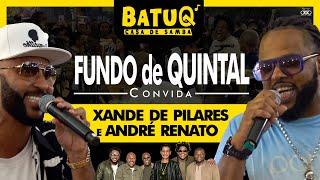 Xande Pilares e Andre Renato na Roda de Samba do Fundo de Quintal (Ao Vivo na BatuQ)