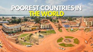 Top 10 Poorest Countries In The World 2024