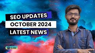 SEO Updates October 2024 | Latest News on SEO, PPC, Ads, Meta, Google, OpenAI, and Twitter