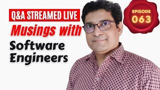 EP 063 Q&A | Career In Information Technology | Musings with Software Engineers