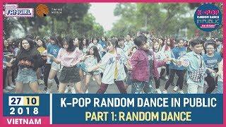 [ROUND 1 - RANDOM DANCE] K-POP Random Dance In Public: The Return | by Chuyện Fangirl [OFFICIAL]