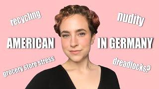 Culture Shock - AMERICAN living in GERMANY